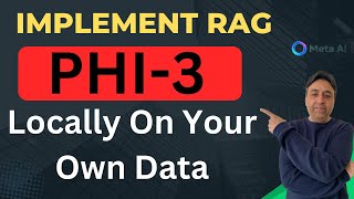 How To Locally Implement Rag With Phi-3 On Your Own Data