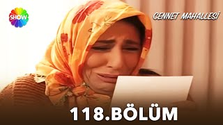 Cennet Mahallesi 118. Bölüm