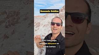 Dünyanın En Kurak Noktası Atacama Çölündeyim