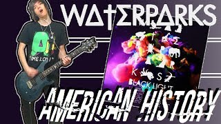 Watch Waterparks American History video
