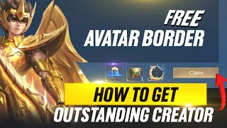 How To Get Outstanding Creator Avatar Border In Moba Legend Bang Bang Tutorialguide