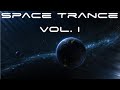 An Hour of Space Trance Music Vol. I