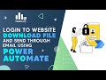 Login to website, download file and send through Email using Power Automate