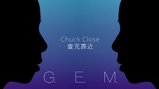Watch Gem Chuck Close video