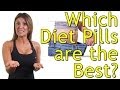 Diet Pills - What Are the Best Diet Pills for Weight Loss?