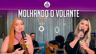 Waleska E Fernanda - Molhando O Volante - Jorge E Mateus Cover