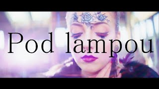 Anna Julie Slováčková & Aura (The Primes) - Pod lampou