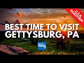 Best Time of Year to Visit Gettysburg, PA