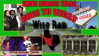 Drive Across Texas takes Wild Rag Vodka to Vegas