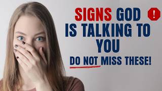 5 Clear Signs That God Is Talking To You