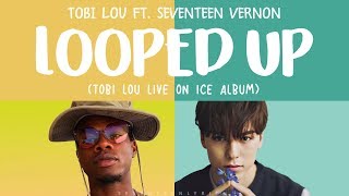 Watch Tobi Lou Looped Up feat Vernon video