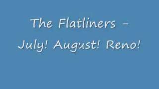 Watch Flatliners July August Reno video