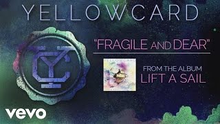 Watch Yellowcard Fragile And Dear video