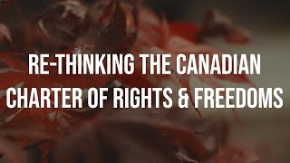 Re-Thinking The Canadian Charter