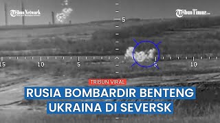 Rusia Klaim Posisi Pasukan Ukraina Di Seversk Dilibas Satu-Satu