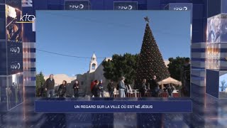 Bethléem, ville où est née le Sauveur : Terra Santa News du 17 décembre 2018