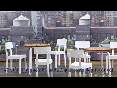 67 mẫu bàn ghế tuyệt đẹp cho nhà hàng quán cafe của BẠN