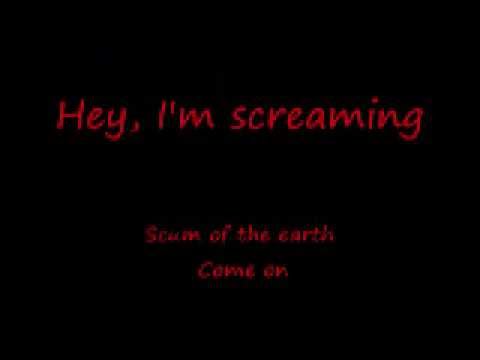 Scum of the Earth (includes lyrics)