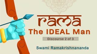 ‘Rama – The Ideal Man’ by Swami Ramakrishnananda (Session 2 of 3)