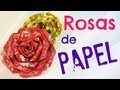 Tutorial: Rosas de papel. Paper roses.