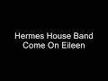 Come On Eileen