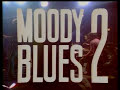 Moody Blues - Ride My Seesaw (1970)