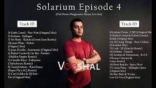 Veeshal - Solarium Episode 4 One Hour Full Power Progressive House Live Set