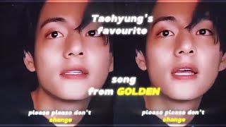 Taehyung's favourite song from Jungkook's Album GOLDEN! || TAEHYUNG WEVERSE LIVE