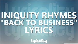 Watch Iniquity Rhymes Back To Business video