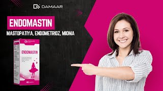 Endomastin - Mastopatiya, Endometrioz, Bachadon Miomasi Va Adenomiozning Davosi
