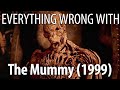 Everything Wrong With The Mummy (1999) Everything Wrong With The Mummy (1999)