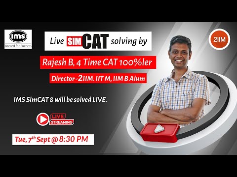 Live IMS SimCAT attempt | Ft. Rajesh, 4-time CAT 100%iler | Director - 2IIM. IIT M, IIM B Alum