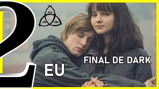 Especial DARK (6/6): Os Dois Lados do final de DARK