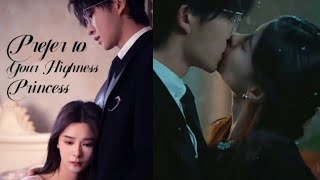 Prefer to Your Highness Princess🥰❤ | Chinese Love Story | New Chinese Romantic D