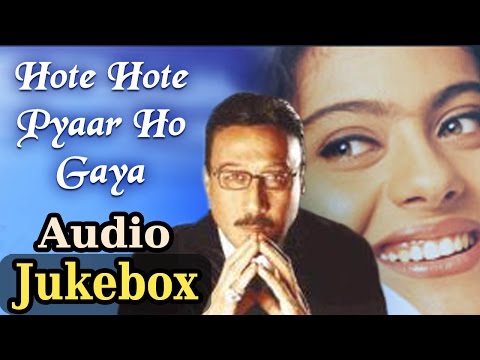 Hote Hote Pyar Ho Gaya - All Songs - Kajol - Jackie Shroff -...