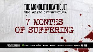 Watch Monolith Deathcult 7 Months Of Suffering video