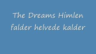 Watch Dreams Himlen Falder Helvede Kalder video