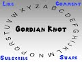 How to Say or Pronounce Gordian Knot