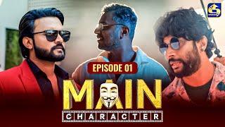 MAIN CHARACTER || EPISODE 01 || 08th July 2024