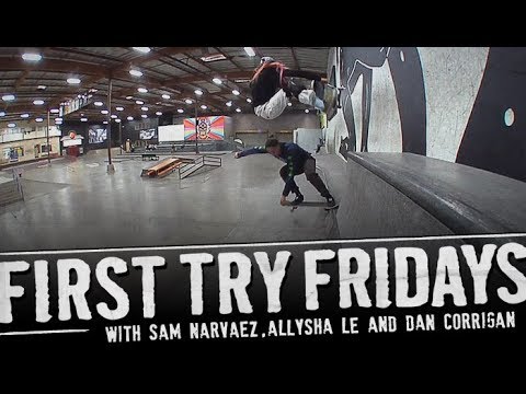 Sam Narvaez & Allysha Le - First Try Friday