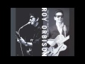 Roy Orbison  -  California Blue