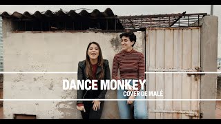 Tones And I - Dance Monkey (Cover de Malé)