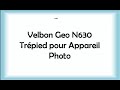 Velbon Geo N630 Trépied pour Appareil Photo