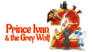 Prince Ivan and the Grey Wolf 2 | 