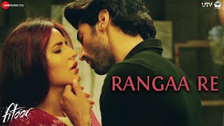 Rangaa Re (Hindi) -   | Fitoor | Aditya Roy Kapur & Katrina Kaif | Sunidhi C | A