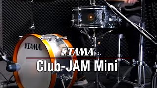 TAMA Club-JAM Mini Kit