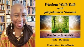 Be in Service to The Light: Part 1