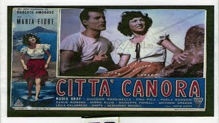 CITTA' CANORA - Film Completo
