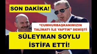 İşte Süleyman Soylunun İsti̇fasinin Perde Arkasi