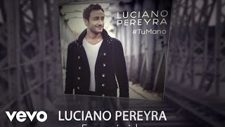Video Eres mi vida Luciano Pereyra